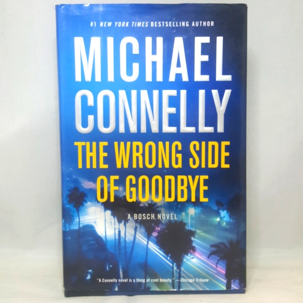 Michael Connelly The Wrong Side Of Goodbye A Bosch Novel